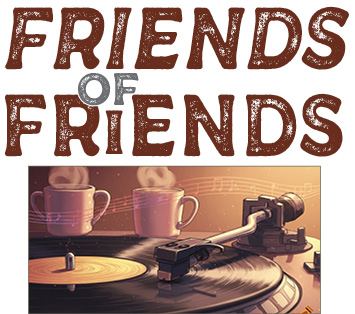 Coffee, Food, Friends & Vinal